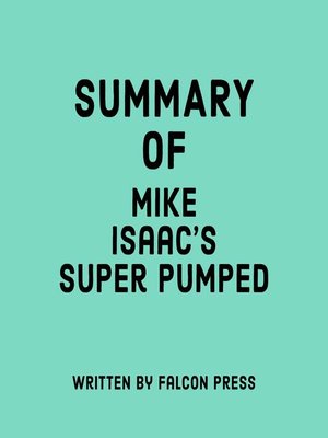 cover image of Summary of Mike Isaac's Super Pumped